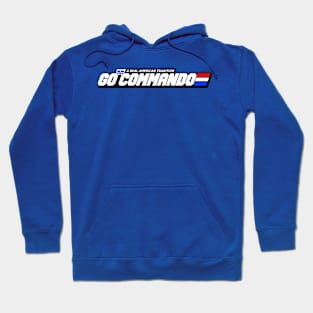 GO COMMANDO Hoodie